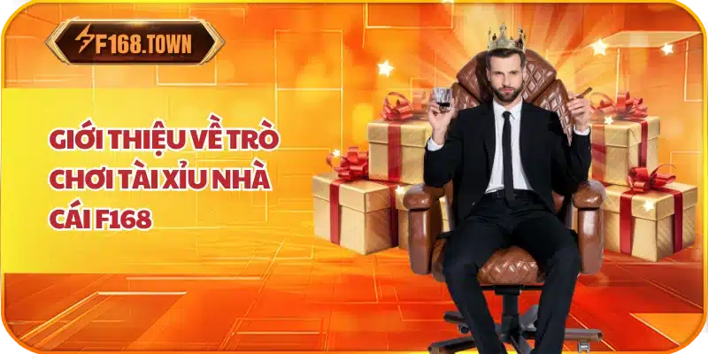 Giới Thiệu Về Trò Chơi Tài Xỉu Nhà Cái F168