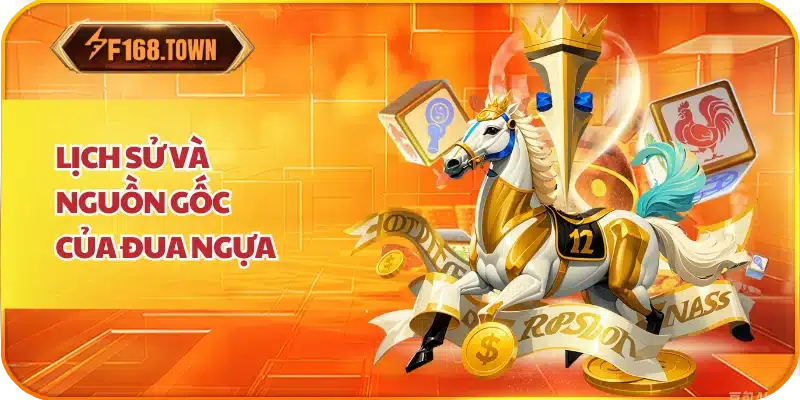 Lịch sử và nguồn gốc của đua ngựa