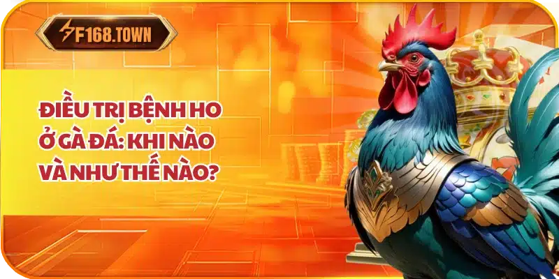 Điều Trị Bệnh Ho ở Gà Đá: Khi Nào và Như Thế Nào?