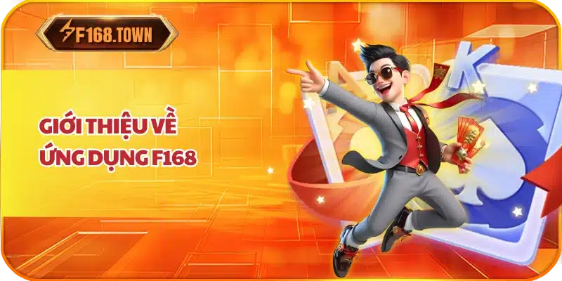Giới thiệu về ứng dụng F168