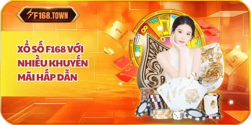 Xổ số F168 với nhiều khuyến mãi hấp dẫn